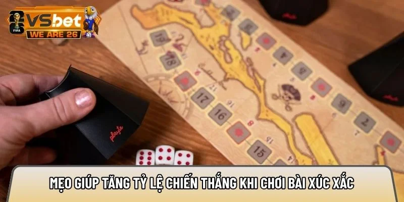 Mẹo giúp tăng tỷ lệ chiến thắng khi chơi bài xúc xắc 